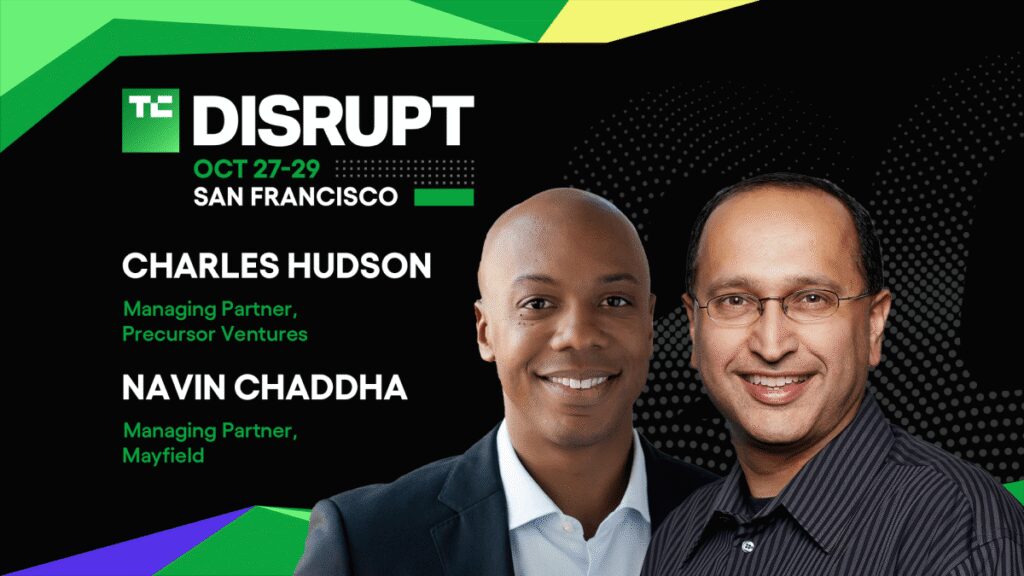 from-idea-to-first-check:-raising-pre-seed-and-seed-capital-with-charles-hudson-and-navin-chaddha-at-techcrunch-disrupt-2025